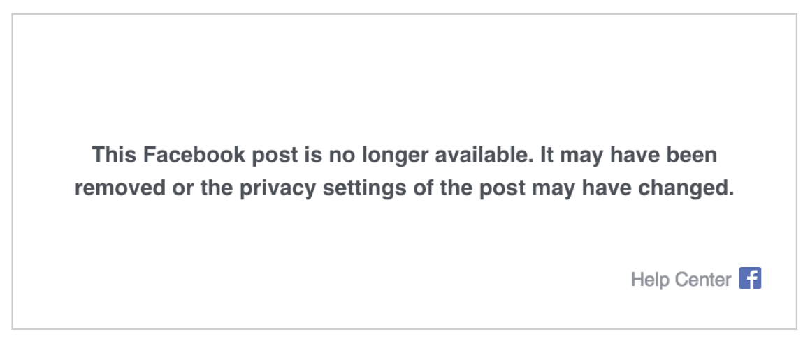 Facebook error message: ‘This Facebook post is no longer available’