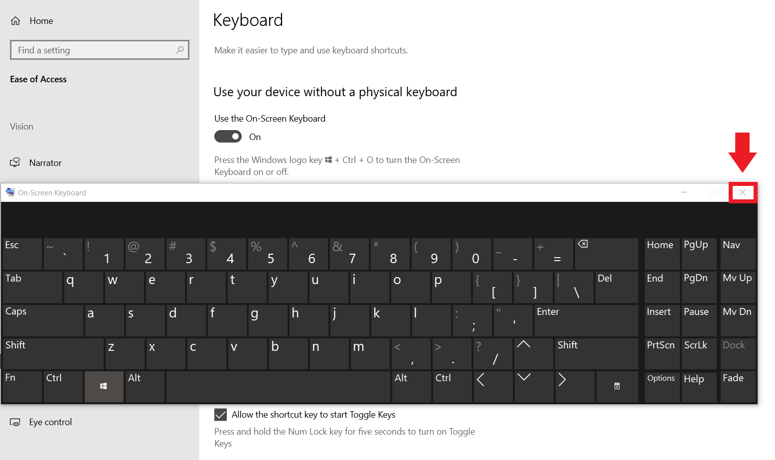Close the keyboard with the “x” in the upper right corner