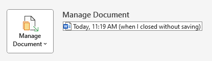 Word’s Auto-Recover feature in the File > Information > Manage Document menu