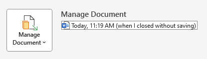 Word’s Auto-Recover feature in the File > Information > Manage Document menu Word’s Auto-Recover feature in the File > Information > Manage Document menu