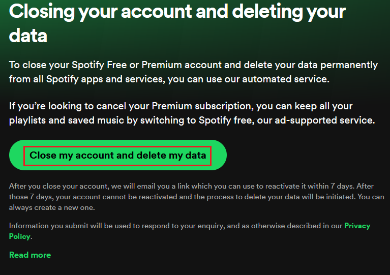 Spotify: “Close my account and delete my data” option Spotify: “Close my account and delete my data” option
