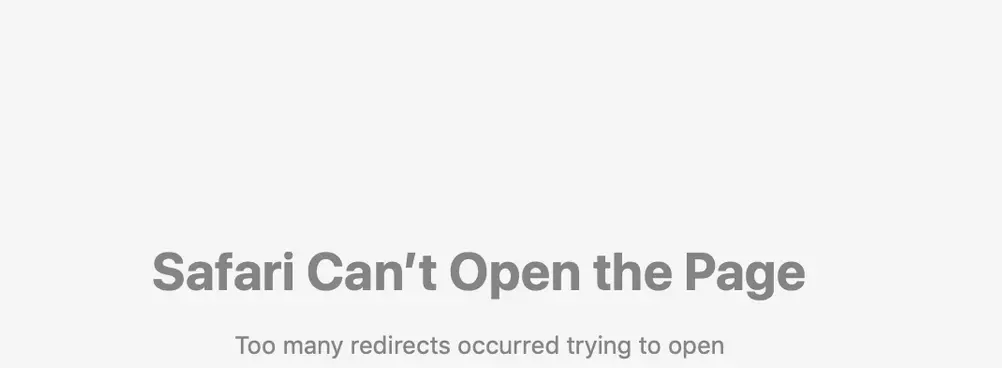 Image: Screenshot of error message ERR_TOO_MANY_REDIRECTS on Safari