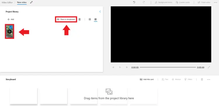Click on the imported video and then on “Place in storyboard” Click on the imported video and then on “Place in storyboard”