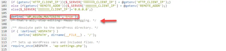 The file wp-config.php with the added line of code define( 'WP_ALLOW_MULTISITE', true ); The file wp-config.php with the added line of code define( 'WP_ALLOW_MULTISITE', true );