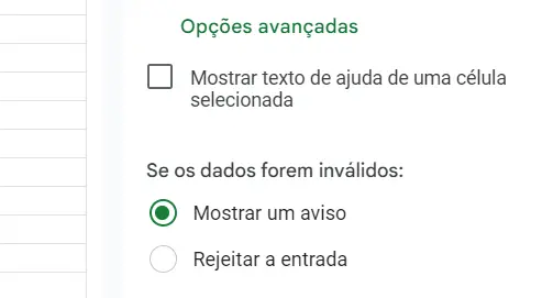 “Mostrar um aviso” entre as opções avançadas do menu suspenso do Google Sheets Imagem: “Mostrar um aviso” entre as opções avançadas do menu suspenso do Google Sheets