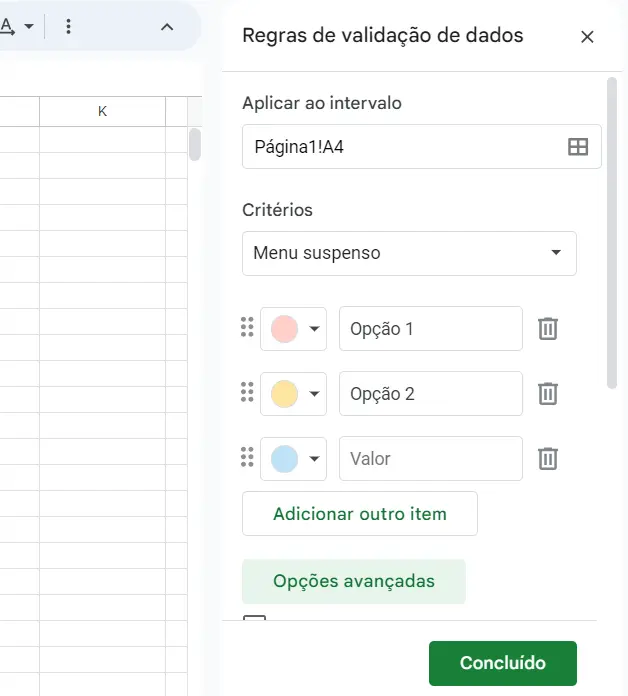 Regras de validação de dados para criar uma lista suspensa no Google Sheets Imagem: Regras de validação de dados para criar uma lista suspensa no Google Sheets