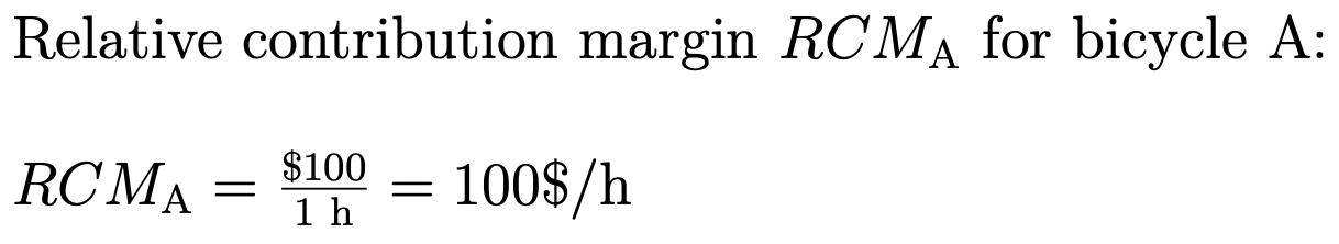 Relative contribution margin: Example Bicycle A Relative contribution margin: Example Bicycle A